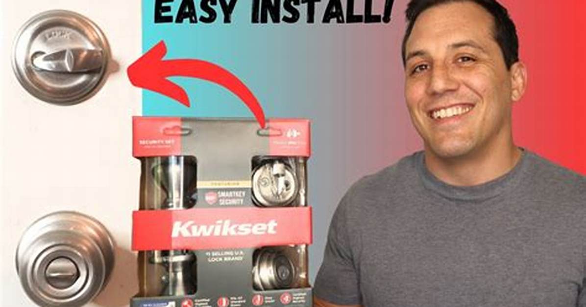 Kwikset Single Cylinder Deadbolt Lock Installation and Removal Instructions