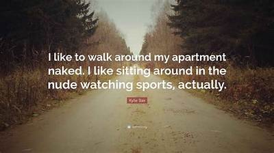 Kylie Bax: 'I Like to Walk Around My Apartment Naked. I Like Sitting Around in the Nude Watching Sports, Actually.'