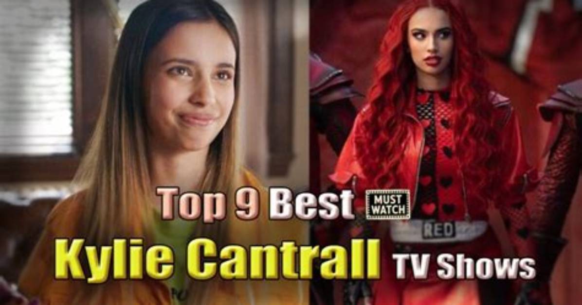 Kylie Cantrall Movies and Shows: a Comprehensive Guide to Her Career