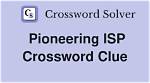 La Times Pioneering Isp Crossword Clue Answers with 3 Letters