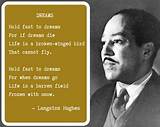Langston Hughes: 'Hold Fast to Dreams, for If Dreams Die, Life Is a Broken-Winged Bird That Cannot Fly.'