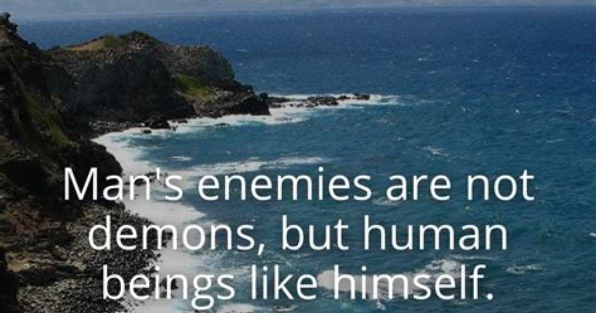 Lao Tzu Man S Enemies Are Not Demons but Human Beings Like