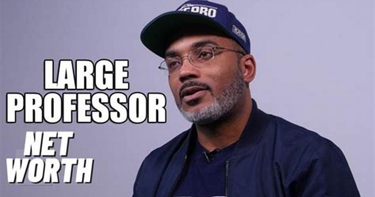 Large Professor Net Worth Income Salary