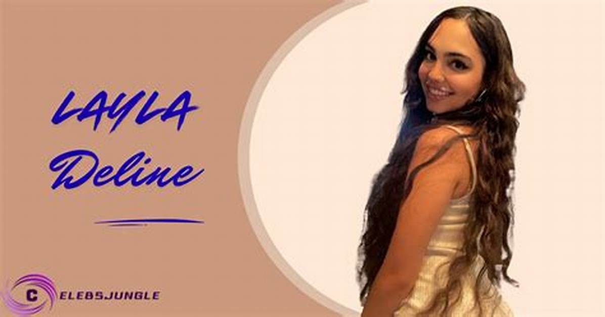Layla Deline the Ultimate