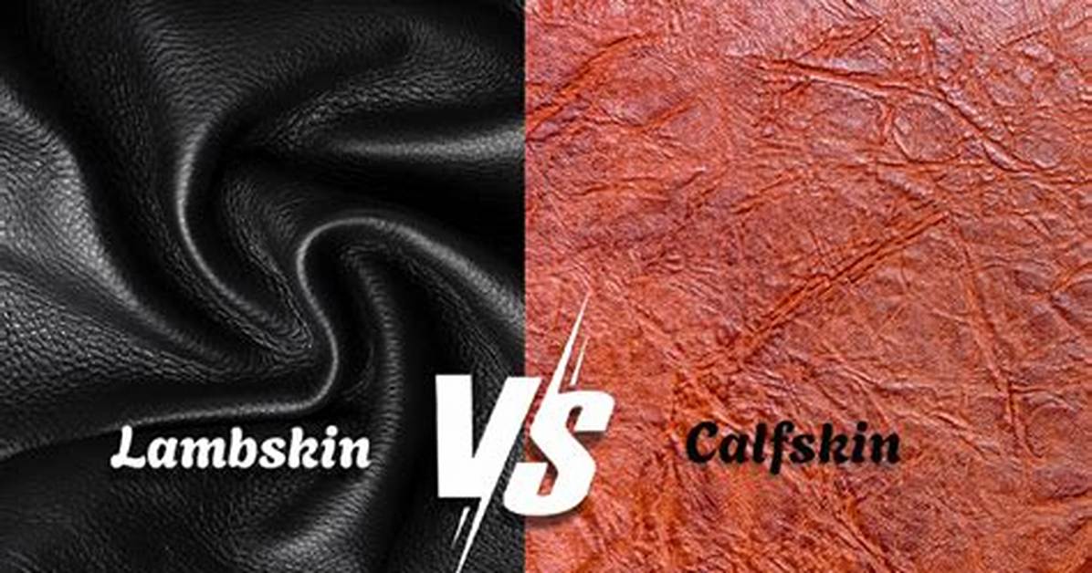 Leather vs Lambskin