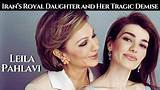 Leila Pahlavi: a Royal Tragedy and Her Impact on Iran