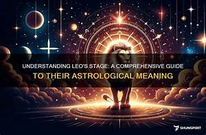 Leo and Sag: a Comprehensive Guide to Zodiac Compatibility and Characteristics