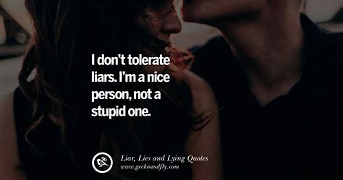 Liars Quotes and Sayings