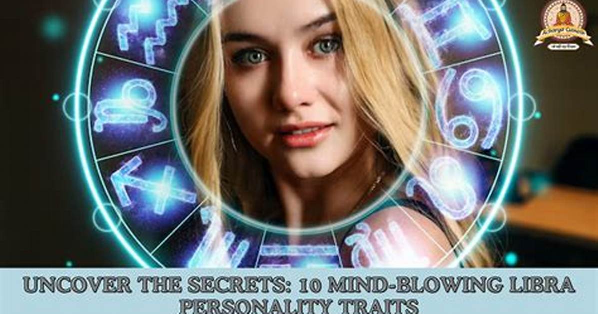 Libra Uncover the Secrets of The