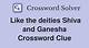 Like the Deities Shiva and Ganesha Crossword: a Comprehensive Guide