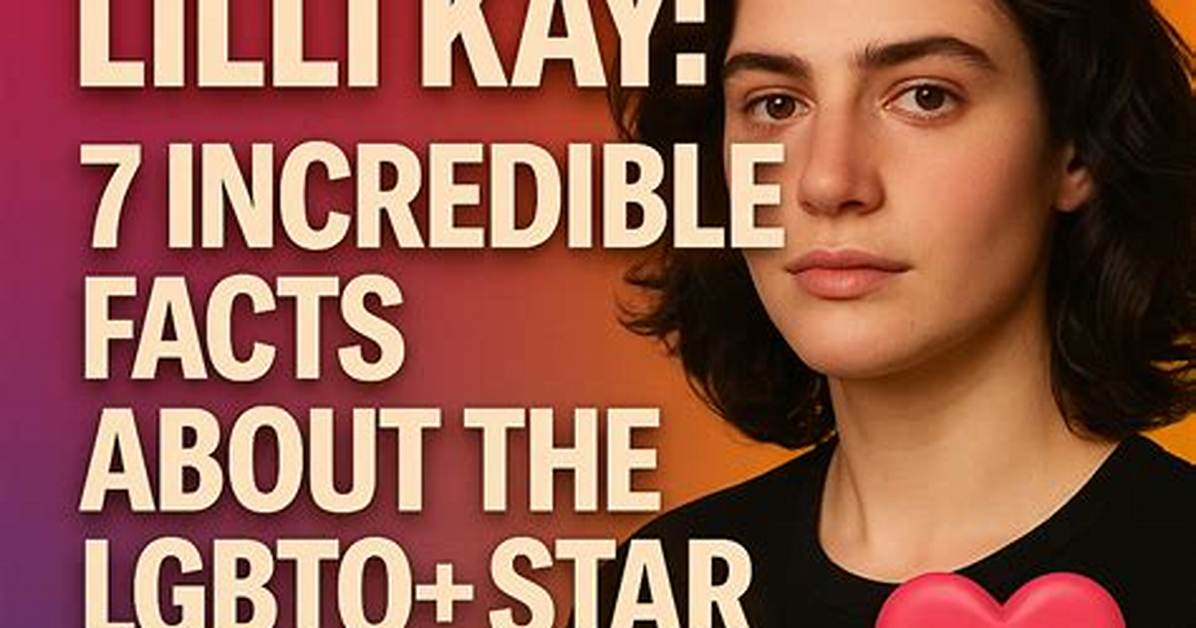 Lilli Kay Pronouns a Guide to Her Preferred