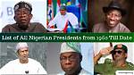 List of All Nigerian Presidents