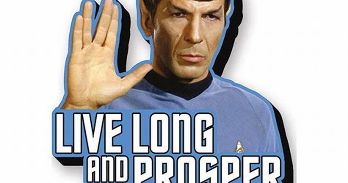 Live Long and Prosper How Star Trek Day