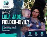 Lola Jade Fieldler: Civil Mother - a Deep Dive