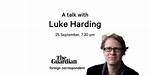 Luke Harding: the Renowned Journalist Who Shaped Modern Investigative Reporting