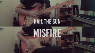 Lyrics & Translations of Misfire by Hail the Sun