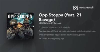 Lyrics & Translations of Opp Stoppa by 21 Savage & Ybn Nahmir