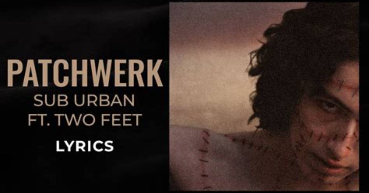 Lyrics Translations of Patchwerk by Two Feet Sub