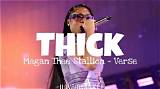 Lyrics & Translations of Thick (Remix) by Megan Thee Stallion
