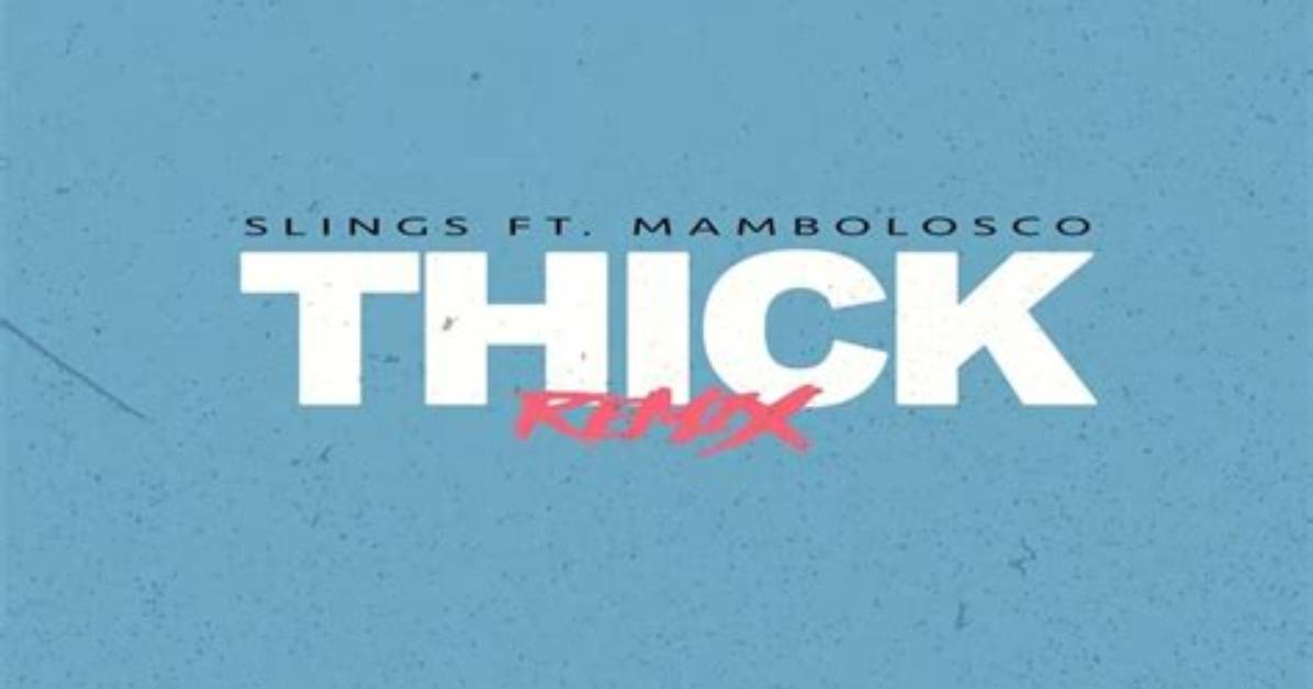 Lyrics Translations of Thick Remix By