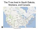 Map of Where T Rex Lived