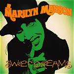Marilyn Manson's Sweet Dreams: a Deep Dive