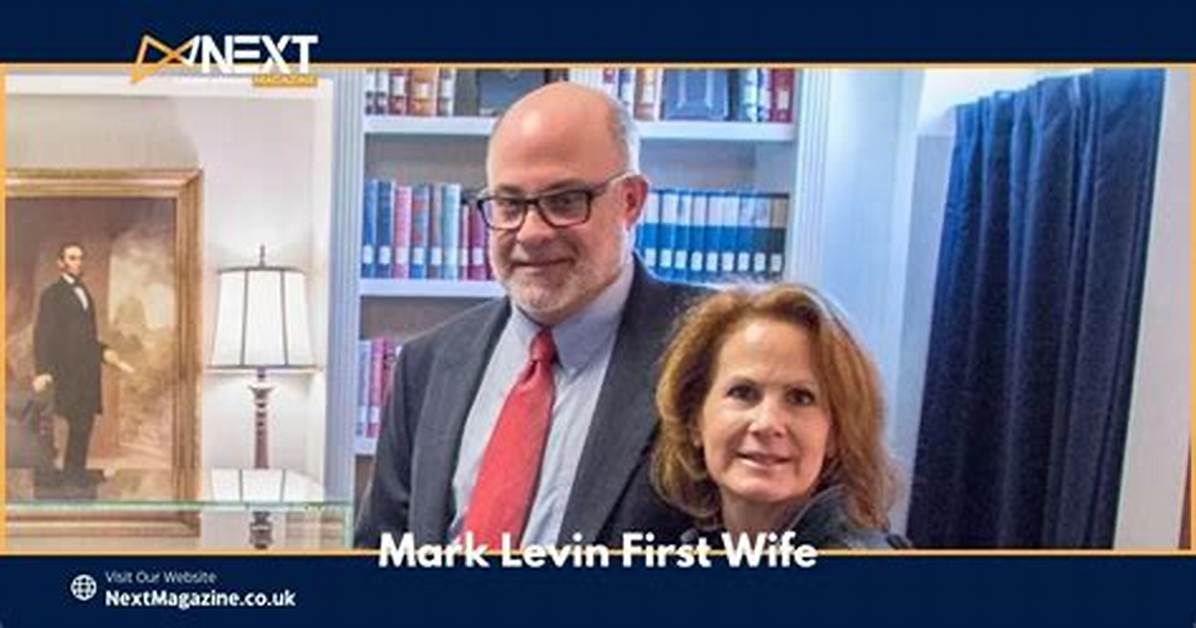 Mark Levin's First Wife: Who Was She?