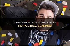 Mark Rober: Democrat or Republican? Political Affiliation