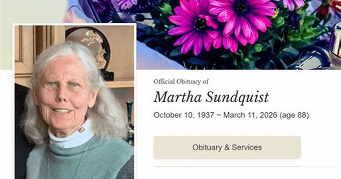 Martha Sundquist Obituary a Life