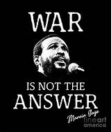 Marvin Gaye: 'War Is Not the Answer, Because Only Love Can Conquer Hate.'