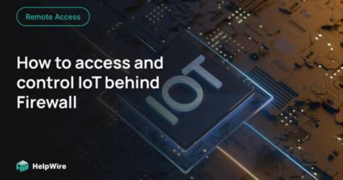 Mastering Remote Connect Iot Behind Firewall on Mac Without Windows