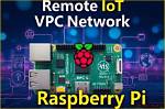 Mastering Remoteiot Vpc Ssh on Raspberry Pi with Windows 10: the Ultimate Guide