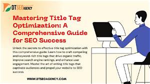 Mastering Seo Title Tag Tools: a Comprehensive Guide for Better Rankings