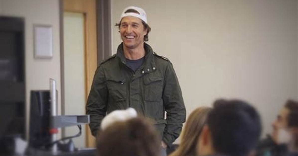 Matthew Mcconaughey Is Now a College Professor and We Are Ready to Go Back To
