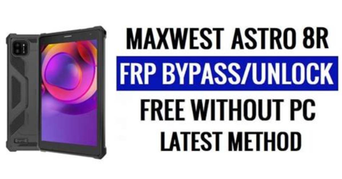 Maxwest Astro 8R Frp Bypass: the Ultimate Guide