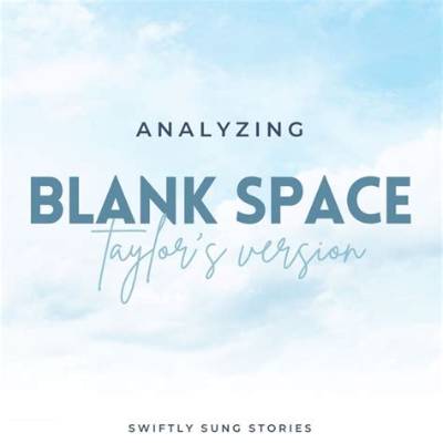 Meaning and Analysis of "Blank Space"