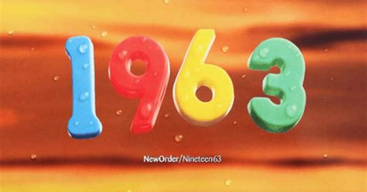 Meaning of 1963 by New Order