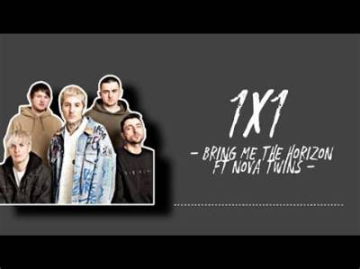 Meaning of 1X1 by Bring Me the Horizon