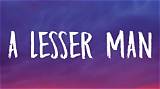 Meaning of a Lesser Man by the Weeknd