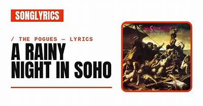 Meaning of a Rainy Night in Soho by the Pogues