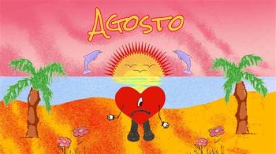 Meaning of Agosto by Bad Bunny