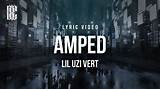Meaning of Amped by Lil Uzi Vert