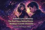 Meaning of Arabella by Arctic Monkeys