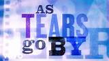 Meaning of as Tears Go by by the Rolling Stones