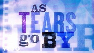 Meaning of as Tears Go by by the Rolling Stones