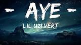 Meaning of Aye by Lil Uzi Vert
