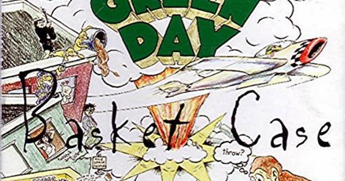 Meaning of Basket Case by Green Day