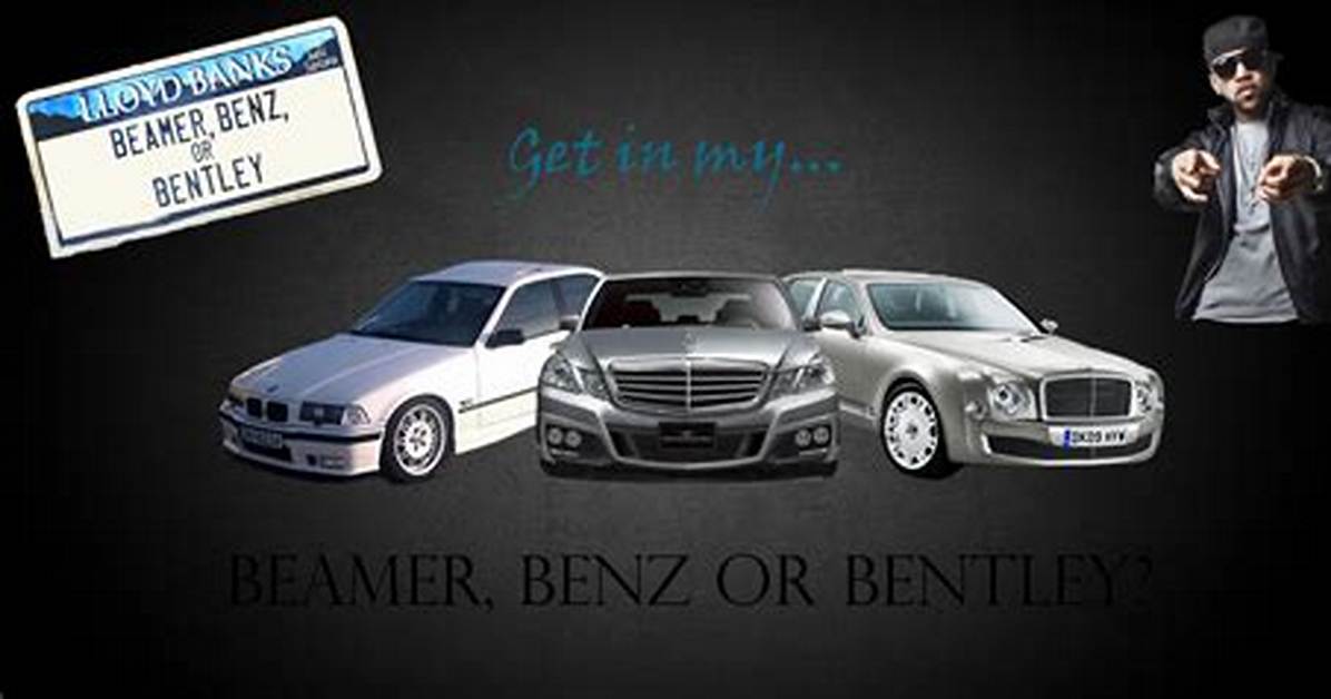 Meaning of Beamer Benz and Bently Freestyle by Meek