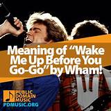 Meaning of Before You Go (Wake Me Up) by Chris Brown