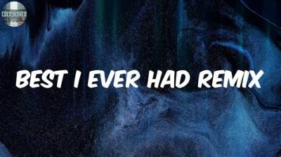 Meaning of Best I Ever Had (Remix) by Lil Wayne